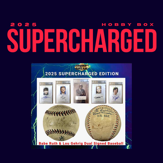 The 2025 Super Break Supercharged Edition Hobby Box by CardChasers MTL features autographed cards, game-used memorabilia, and a Babe Ruth & Lou Gehrig dual signed baseball, all showcased on a blue background.